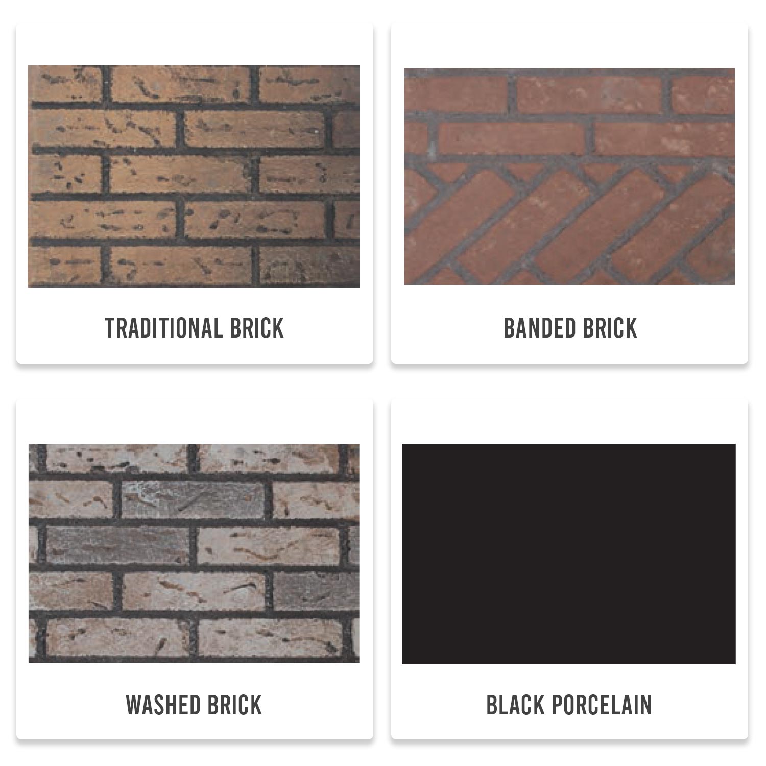 Brick liner finish samples: traditional, banded, washed, and black porcelain